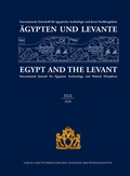 Cover: &Auml;gypten und Levante XXX - Jubil&auml;umsausgabe - 30 Jahre &Auml;gypten und Levante / Egypt and the Levant XXX - Anniversary Edition - 30 Years of Egypt and the Levant (2020) - Verlag der &ouml;sterreichischen Akademie der Wissenschaften