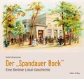Cover: Der &raquo;Spandauer Bock&laquo; - Lukas Verlag f&uuml;r Kunst- und Geistesgeschichte