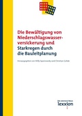 Cover: Die Bew&auml;ltigung von Niederschlagswasserversickerung und Starkregen durch die Bauleitplanung - Lexxion Verlagsgesellschaft