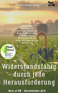Abbildung von: Widerstandsfähig durch jede Herausforderung - Best of HR