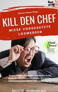Abbildung von: Kill den Chef! Miese Vorgesetzte loswerden - Best of HR