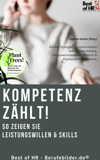 Abbildung von: Kompetenz zählt! So zeigen Sie Leistungswillen & Skills - Best of HR