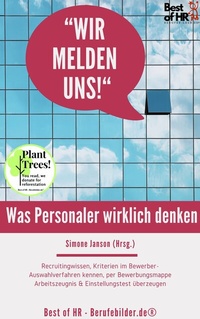 Abbildung von: Wir melden uns! Was Personaler wirklich denken - Best of HR