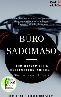 Abbildung von: Büro-SadoMaso - Dominanzspiele & Unterwerfungsrituale - Best of HR