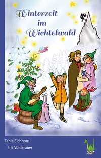 Abbildung von: Winterzeit im Wichtelwald - Papierfresserchens MTM-Verlag - Herzsprung-Verlag