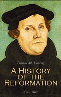 Cover: A History of the Reformation (Vol. 1&2) - e-artnow