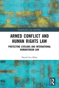 Enlarge image Cover: Armed Conflict and Human Rights Law - Routledge