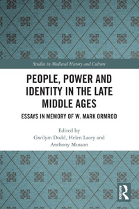 Enlarge image Cover: People, Power and Identity in the Late Middle Ages - Routledge