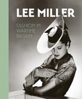 Cover: Lee Miller: Fashion in Wartime Britain - Lee Miller Archives Publishing