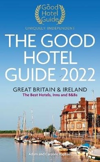 Abbildung von: The Good Hotel Guide 2022 - The Good Hotel Guide Ltd