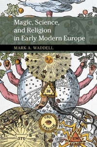 Abbildung von: Magic, Science, and Religion in Early Modern Europe - Cambridge University Press