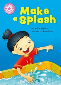 Enlarge image Cover: Reading Champion: Make a Splash - Franklin Watts Ltd