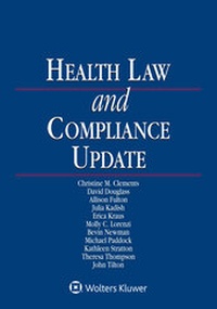 Abbildung von: Health Law and Compliance Update - Wolters Kluwer Law & Business