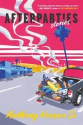 Cover: Afterparties - Grove Press / Atlantic Monthly Press