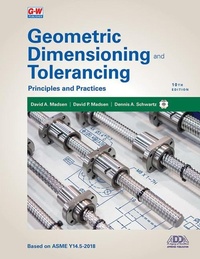 Abbildung von: Geometric Dimensioning and Tolerancing - Goodheart-Wilcox Publisher
