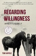 Cover: Regarding Willingness - Riverfeet Press