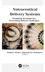 Cover: Nutraceutical Delivery Systems - Apple Academic Press Inc.