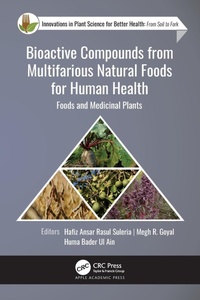 Enlarge image Cover: Bioactive Compounds from Multifarious Natural Foods for Human Health - Apple Academic Press Inc.
