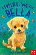 Cover: A Forever Home for Bella - Nosy Crow Ltd