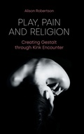 Cover: Play, Pain and Religion - Equinox Publishing Ltd