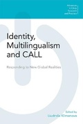 Cover: Identity Multilingualism and CALL - Equinox Publishing Ltd