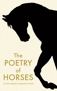 Abbildung von: The Poetry of Horses - Serpent's Tail