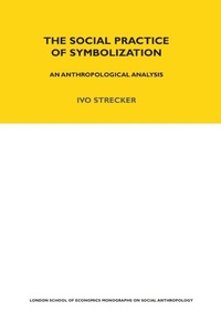 Enlarge image Cover: The Social Practice of Symbolisation - Routledge