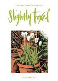 Enlarge image Cover: Slightly Foxed - Slightly Foxed: The Real Reader's Quarterly