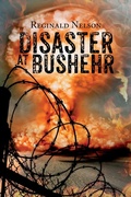 Cover: Disaster at Bushehr - Bookwhip Company