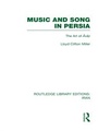 Cover: Music and Song in Persia (RLE Iran B) - Routledge