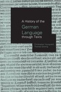 Cover: A History of the German Language Through Texts - Routledge