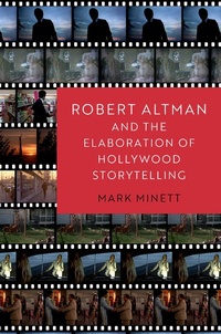 Abbildung von: Robert Altman and the Elaboration of Hollywood Storytelling - OUP eBook
