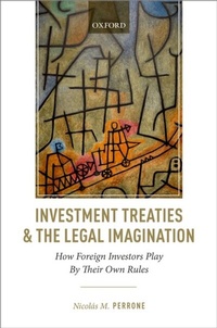 Abbildung von: Investment Treaties and the Legal Imagination - OUP eBook