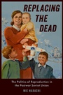 Cover: Replacing the Dead - OUP eBook