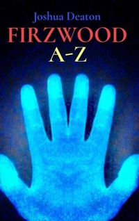 Abbildung von: FIRZWOOD A-Z - Joshua Deaton