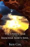 Cover: The Unseen War of the Issachar Seer's Soul - Rejoice Essential Publishing