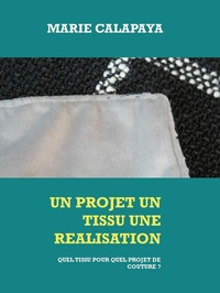 Abbildung von: Un projet un tissu une réalisation - Books on Demand