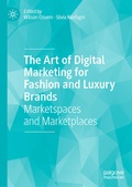 Cover: The Art of Digital Marketing for Fashion and Luxury Brands - Palgrave Macmillan
