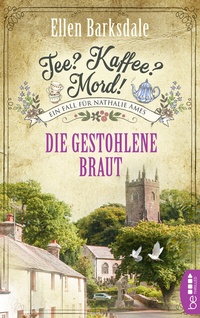 Abbildung von: Tee? Kaffee? Mord! Die gestohlene Braut - beTHRILLED