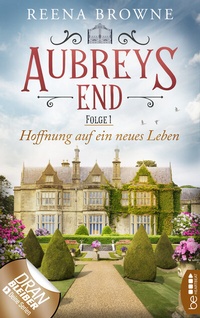Abbildung von: Aubreys End - Folge 1: Hoffnung auf ein neues Leben - beHEARTBEAT
