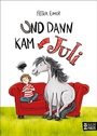 Cover: Und dann kam Juli - Baumhaus