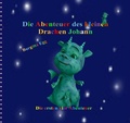 Cover: Drachengeschichten / Die Abenteuer des kleinen Drachen Johann - epubli