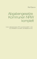 Cover: Abgabengesetze Kommunen NRW komplett - BoD - Books on Demand