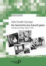 Cover: Der Geschichte eine Zukunft geben - Psychiatrie Verlag