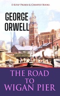 Cover: The Road to Wigan Pier - E-Kitap Projesi & Cheapest Books