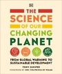 Cover: The Science of our Changing Planet - DK