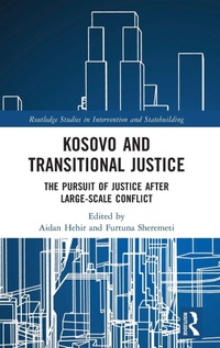 Enlarge image Cover: Kosovo and Transitional Justice - Routledge