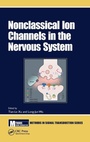 Cover: Nonclassical Ion Channels in the Nervous System - CRC Press