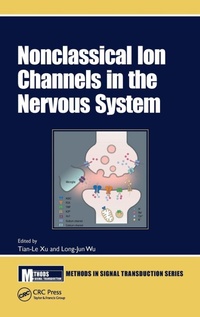Enlarge image Cover: Nonclassical Ion Channels in the Nervous System - CRC Press