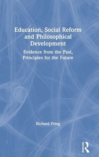 Enlarge image Cover: Education, Social Reform and Philosophical Development - Routledge